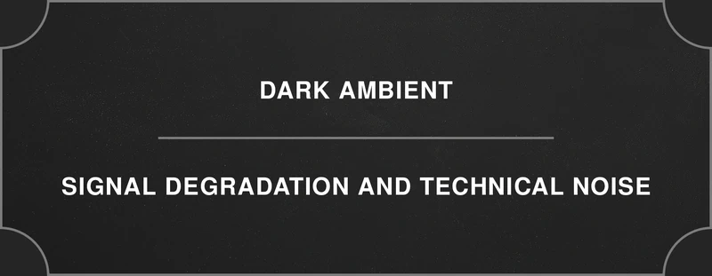Dark ambient: signal degradation and technical noise