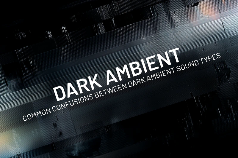 Dark ambient: common confusions between dark ambient sound types