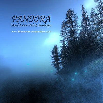 Pandora, Mixed Ambient Pads and Soundscapes[Bluezone Corporation]