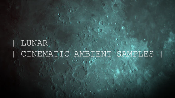 lunar_cinematic_ambient_samples_560X315.webp