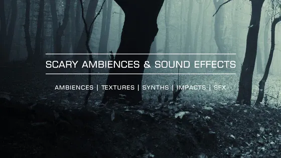 scary_ambiences_and_sound_effects_560X315.webp