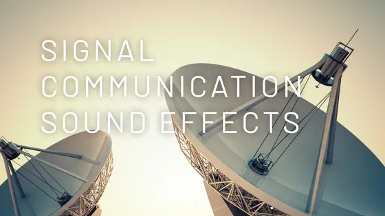 signal_communication_sound_effects_560X315.webp