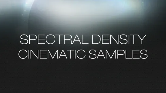 spectral_density_cinematic_samples_560X315.webp