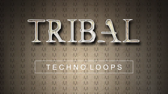 tribal_techno_loops_560X315.webp